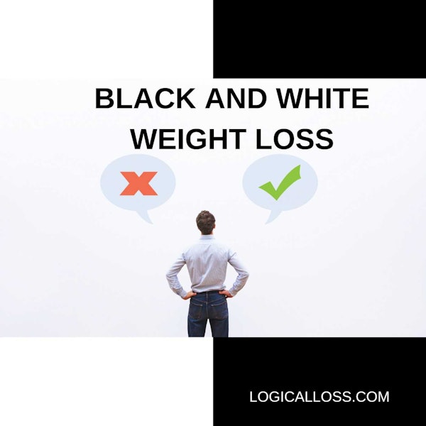 Black and White Weight Loss