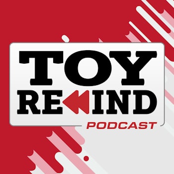 Trailer: Toy Rewind Podcast