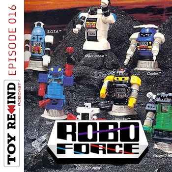 Episode 016: Robo Force