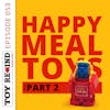 Episode 053: Happy Meal Toys [1985-89]