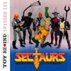Episode 115: Sectaurs