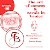 Ep.46 - Carved Elegance: Exploring the Artistry of Cameos and Coral Jewelry in Venice. A chat with Marco Jovon from Gioielleria Eredi Jovon