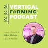 S3E31: Niko Kivioja - High-Tech for Small Vertical Farms