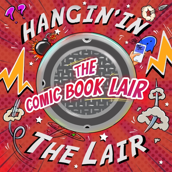 Hangin' In The Lair: Y The Last Man, The Gimmick, Letter 44, Red Zone, and more!