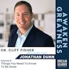 Things You Need To Know To Be Great with Jonathan Dunn