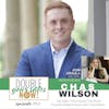 102: Top Sales Techniques That Build Powerful Relationships with Chas Wilson