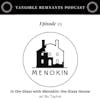 In the Glass with Menokin: The Glass House w/ Bo Tayloe