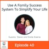 Here's A Family Success System To Simplify Your Life  with Katie and Steve