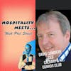 #011 - Hospitality Meets David Cowdery - The Hospitality Legend