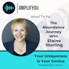 Behind The Mic: The Abundance Journey with Elaine Starling