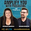 Amplify YOU with Podcasting