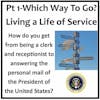 Part I: Living a Life of Service-Memorable Moments from White House Years