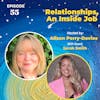 Relationships, An Inside Job