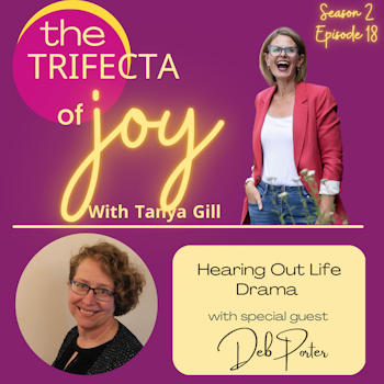 Hearing Out Life Drama with Deb Porter