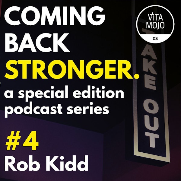Coming Back Stronger Episode 4 with Rob Kidd