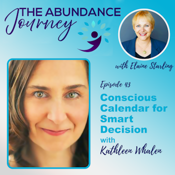 Conscious Calendars for Smart Decisions with Kathleen Whalen