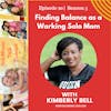 Finding Balance as a Working Solo Mom w/Kimberly Bell