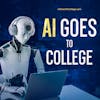 AI Goes to College