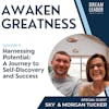 Harnessing Potential: Morgan and Sky Tucker’s Journey to Self-Discovery and Success