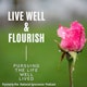 Live Well & Flourish