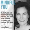 Mindful Path To Self-Discovery: Balancing, Breathing, And Letting Go For Enhanced Awareness And Emotional Well-Being With Lesley Evans