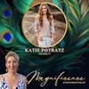 Ep11 Katie Potratz - Uncaging Your Magnificence:  Healing Trauma & Living Your Purpose