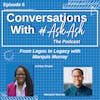 From Legos to Legacy with Marquis Murray