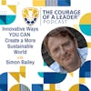 Innovative Ways YOU CAN Create a More Sustainable World with Simon Bailey