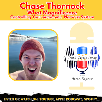 Chase Thornock's Magnificent Life: Autonomic Mastery