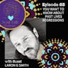 You Want to Know about Past Lives Regressions - Laron G Smith