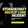 StorageCraft Outage: Lessons from a Cloud Backup Disaster