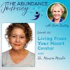 Living From Your Heart Center with Dr. Marcia Martin