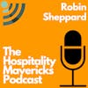 #78 Robin Sheppard, President of Bespoke Hotels, on Scaling Locally