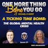 A Ticking Time Bomb: The Global Mental Health Crisis