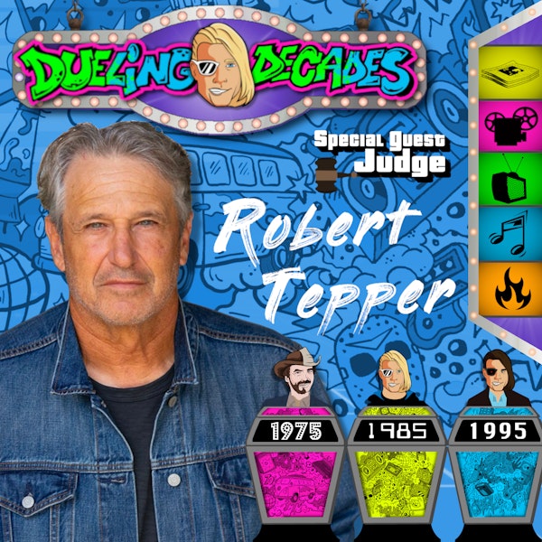 Robert Tepper returns to rule on who had the most rockin’ September 1975, 1985, or 1995!