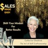 Shift Your Mindset  For  Better Results with Catherine Chadwick