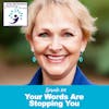 Your Words Are Stopping You with Elaine Starling