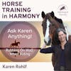 EP165: Ask Karen Anything - Rubbing On Wall When Riding