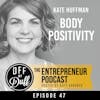 Kate Huffman - Body Positivity