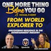 From World Explorer to Discovering Resilience in the Entertainment Industry