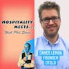 #084 - Hospitality Meets James Lemon - The Mentor & Network Creator
