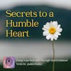 Secrets to a Humble Heart with Dr. Judith
