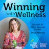 EP54: Making Time for Wellness with Mia Moran
