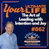 The Art of Leading with Intention and Joy, 862