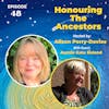 Honouring The Ancestors