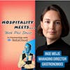 #168 - Hospitality Meets Inge Meijs - From Passion to Business