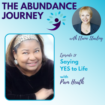 Saying YES to Life with Pam Heath