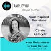 Behind The Mic: Soul Inspired Decisions with Carrie Lecuyer