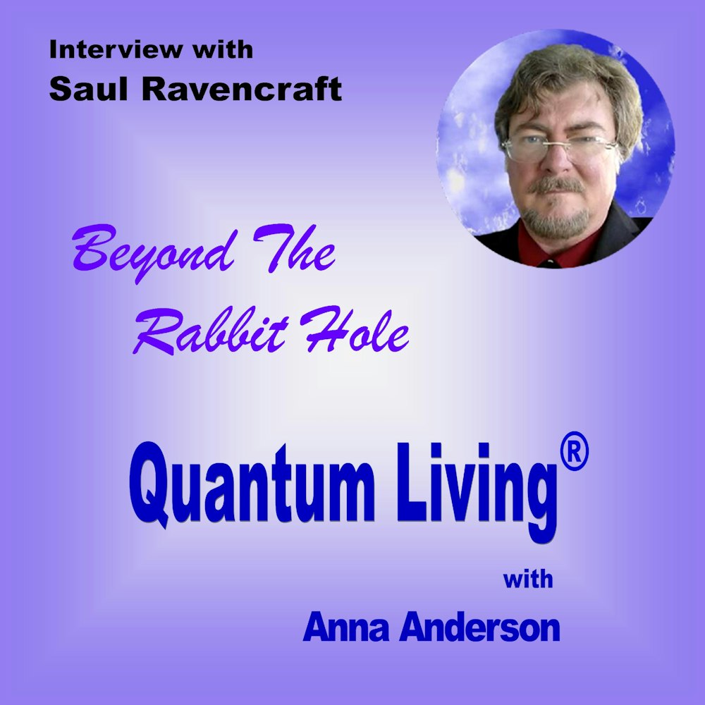 S2 E15: Beyond The Rabbit Hole with Saul Ravencraft