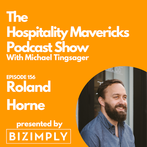 #156 Roland Horne, Founder and CEO at WatchHouse, on the Introspective Leader